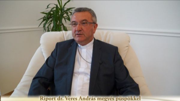 Riport Veres András megyés püspökkel