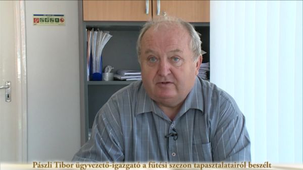 Pászli Tibor ügyvezető-igazgató a fűtési szezon tapasztalatairól beszélt